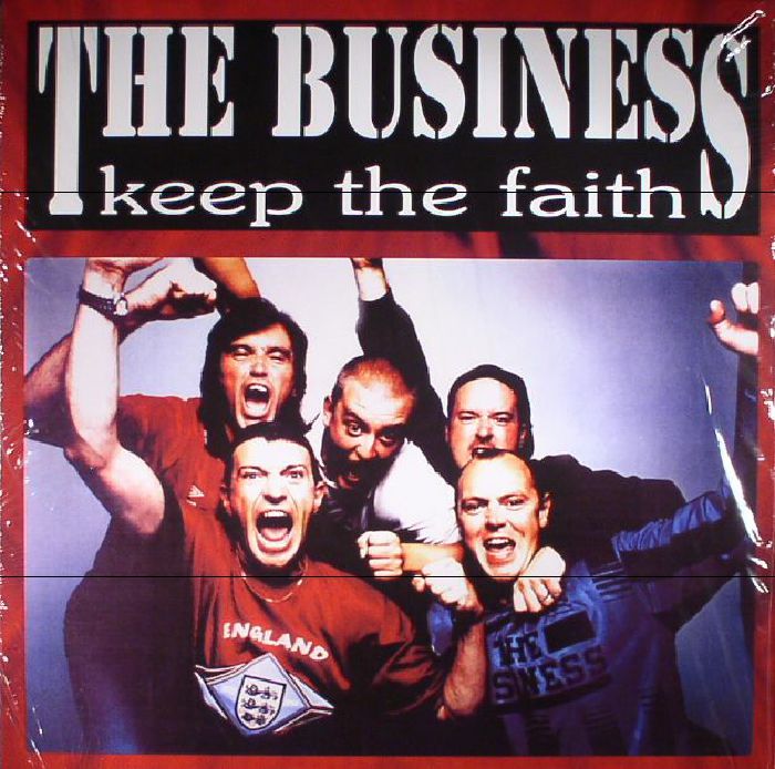The Business Keep The Faith (reissue)