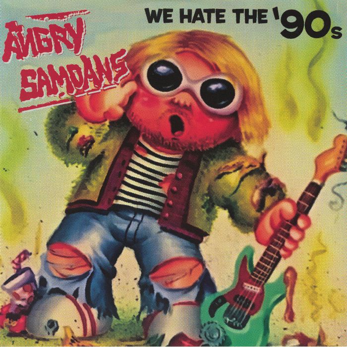 Angry Samoans – We Hate The 90's: Complete Recordings vinyl cover