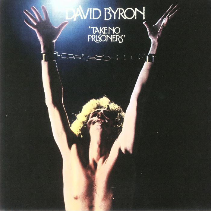 David Byron Take No Prisoners