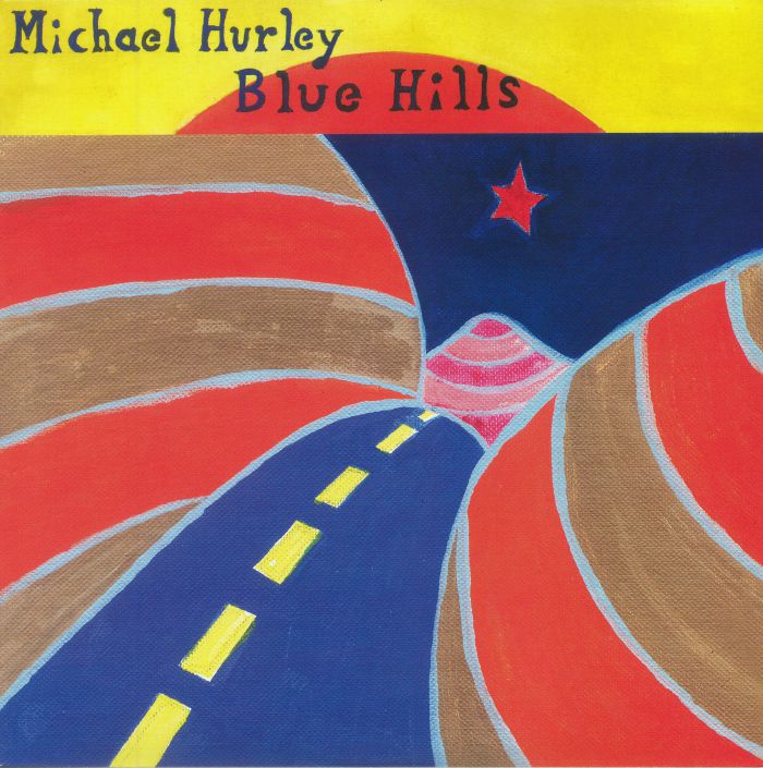 Michael Hurley Blue Hills (reissue)