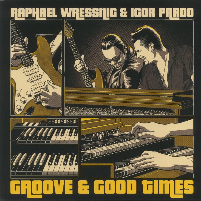Raphael Wressnig | Igor Prado Groove and Good Times
