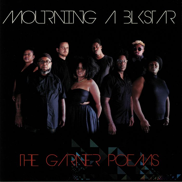 Mourning (a) Blkstar The Garner Poems