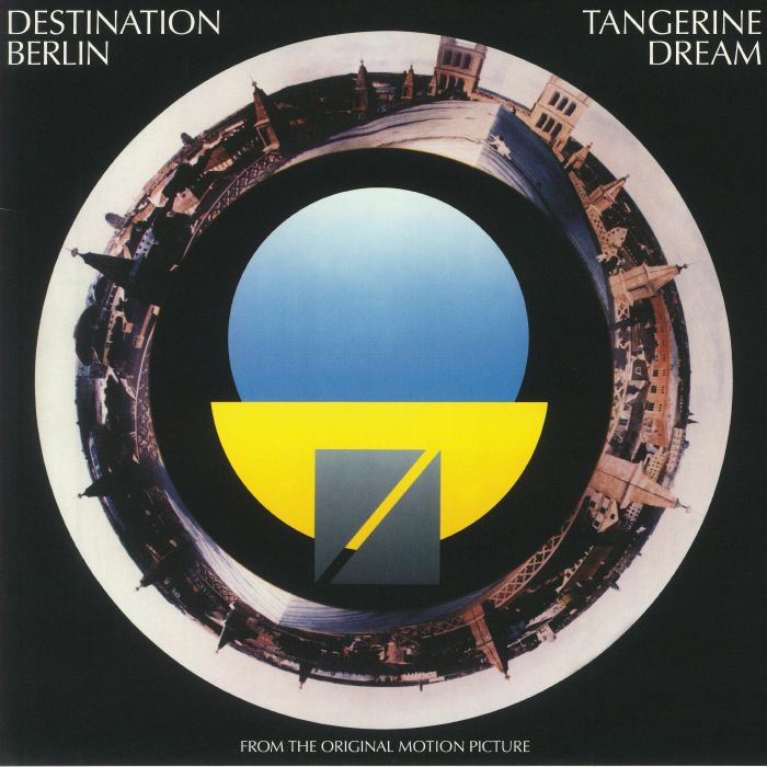 Tangerine Dream – Destination Berlin (Soundtrack) vinyl cover