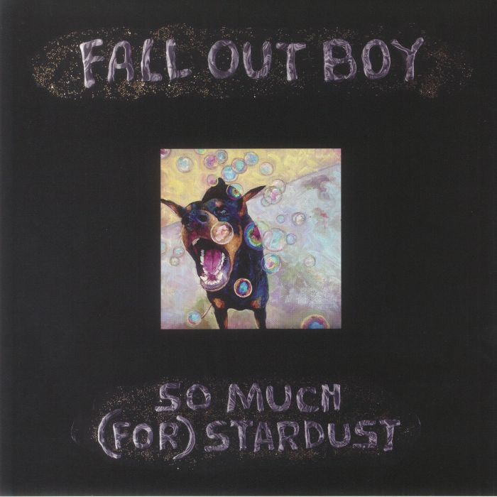 Fall Out Boy So Much (For) Stardust