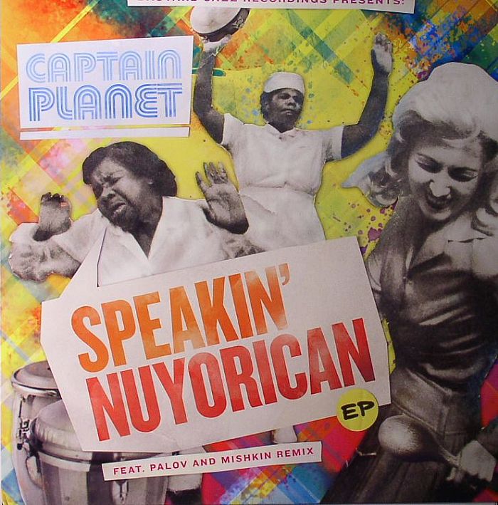 Captain Planet Speakin Nuyorican EP