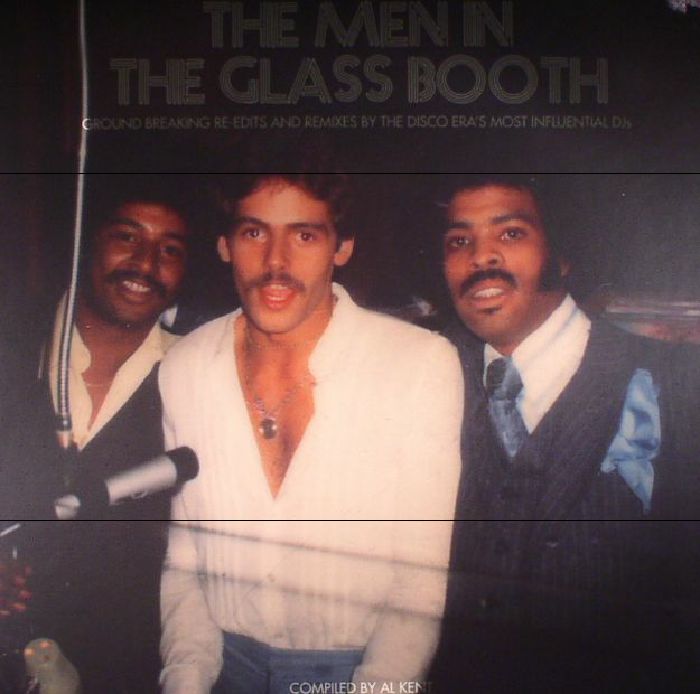 Various Artists The Men In The Glass Booth Part Two: Ground Breaking Re edits and Remixes By The Disco Eras Most Influential DJs