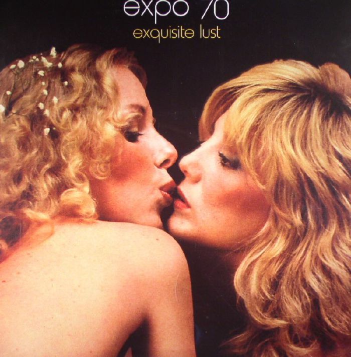 Expo 70 Exquisite Lust