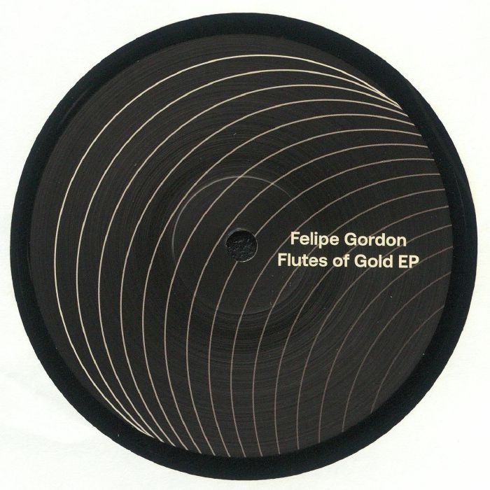 Felipe Gordon Flutes Of Gold EP