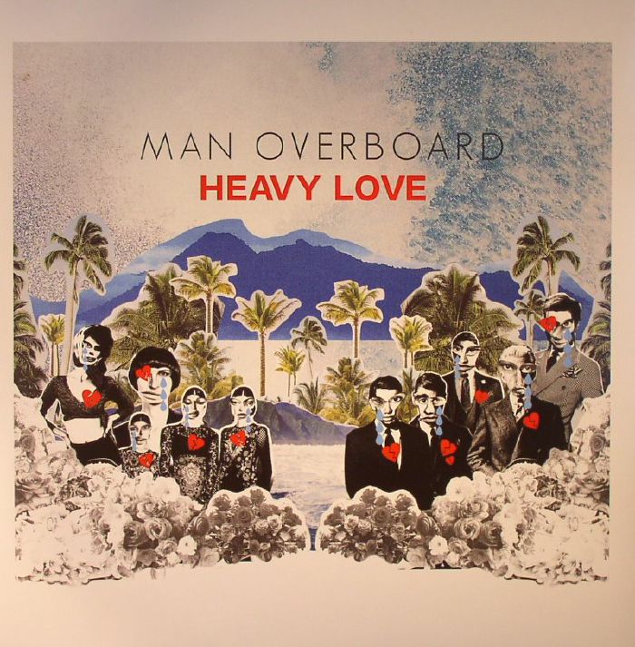Man Overboard Heavy Love