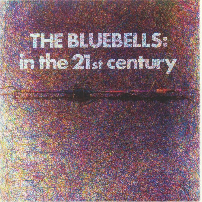 The Bluebells – In The 21st Century vinyl cover