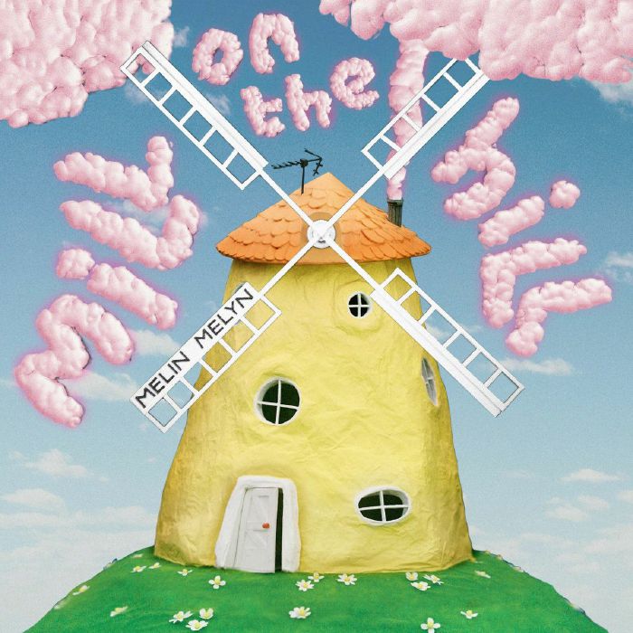 Melin Melyn – Mill On The Hill vinyl cover
