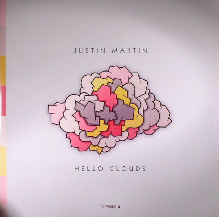 Justin Martin Hello Clouds