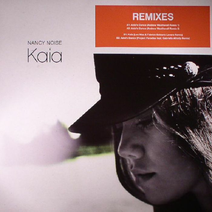 Nancy Noise Kaia/Azizis Dance (remixes)