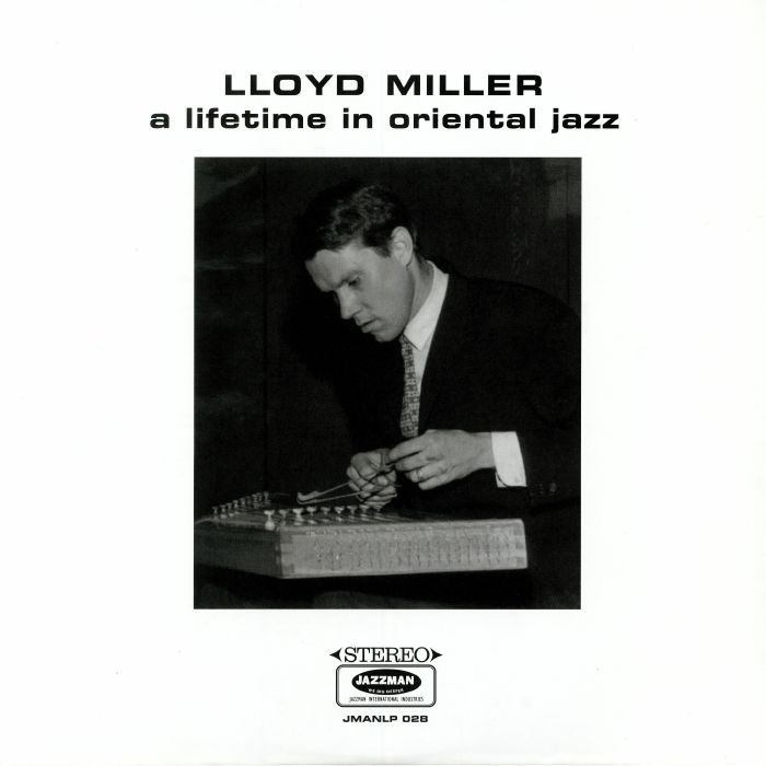 Lloyd Miller A Lifetime In Oriental Jazz