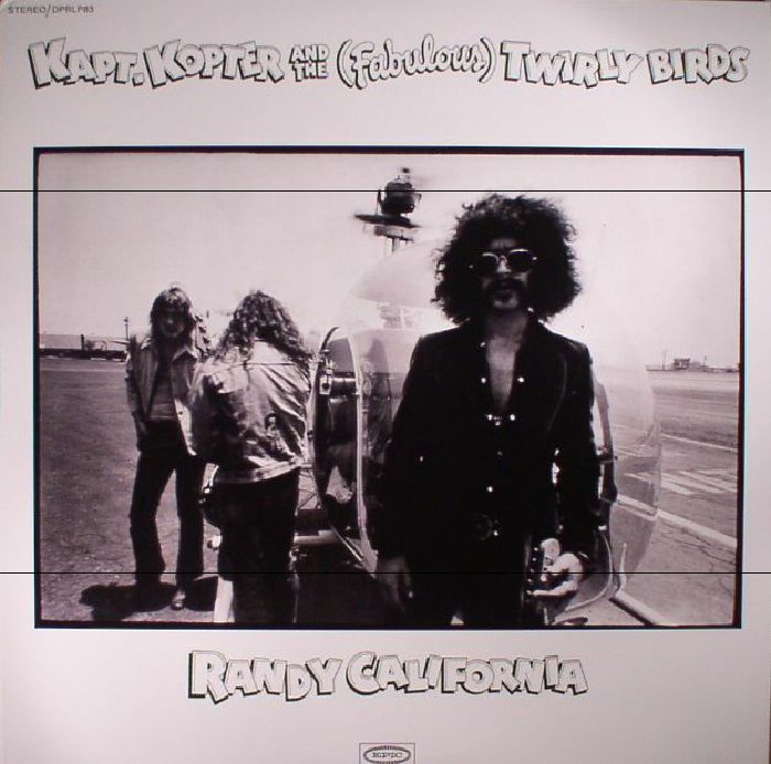Randy California Kapt Kopter and The (Fabulous) Twirly Birds (reissue)