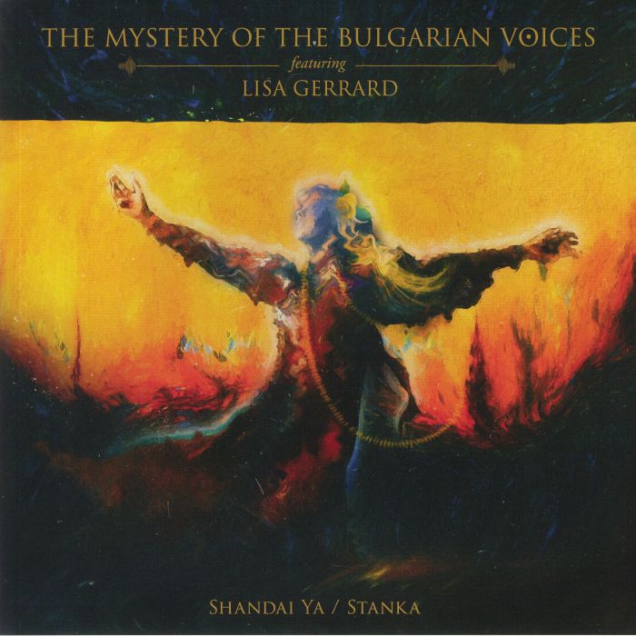The Mystery Of The Bulgarian Voices | Lisa Gerrard Shandai Ya/Stanka