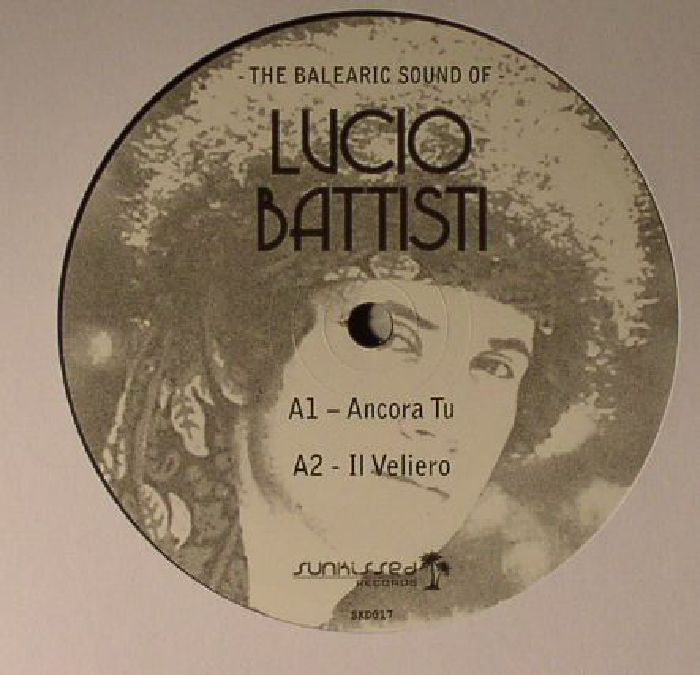 Lucio Battisti The Balearic Sound Of Lucio Battisti
