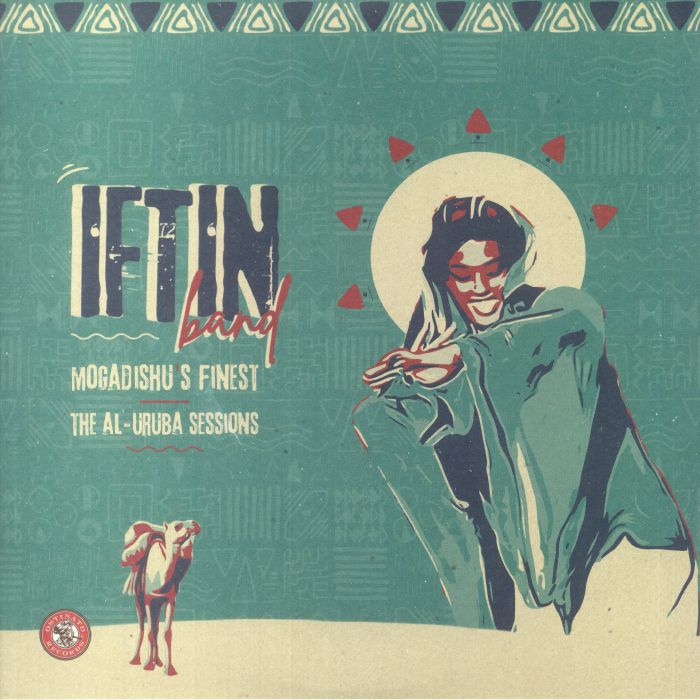 Iftin Band Mogadishus Finest: The Al Uruba Sessions