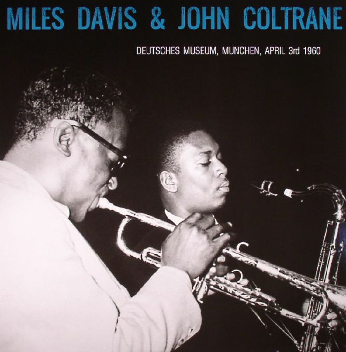 Miles Davis | John Coltrane Deutsches Museum Munchen: April 3rd 1960