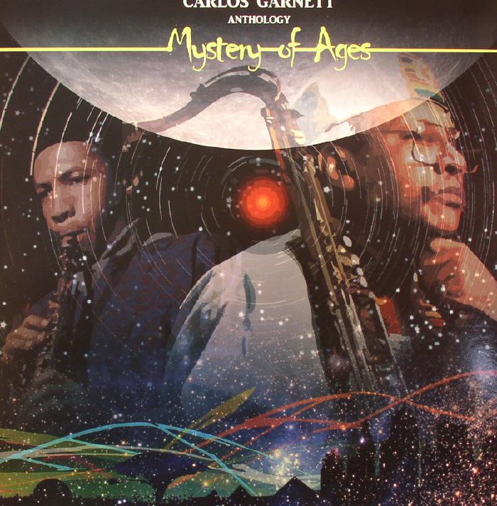 Carlos Garnett Mystery Of Ages: Anthology (Record Store Day 2015)