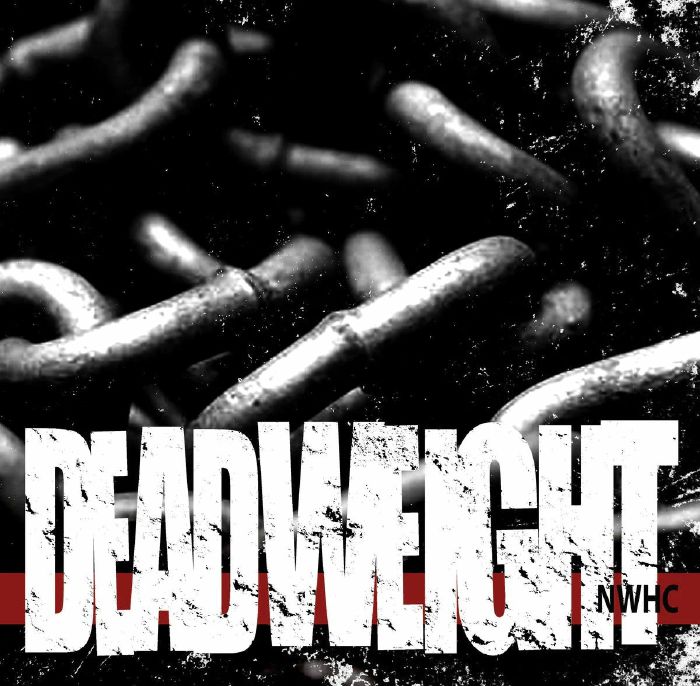 Dead Weight – NWHC vinyl cover