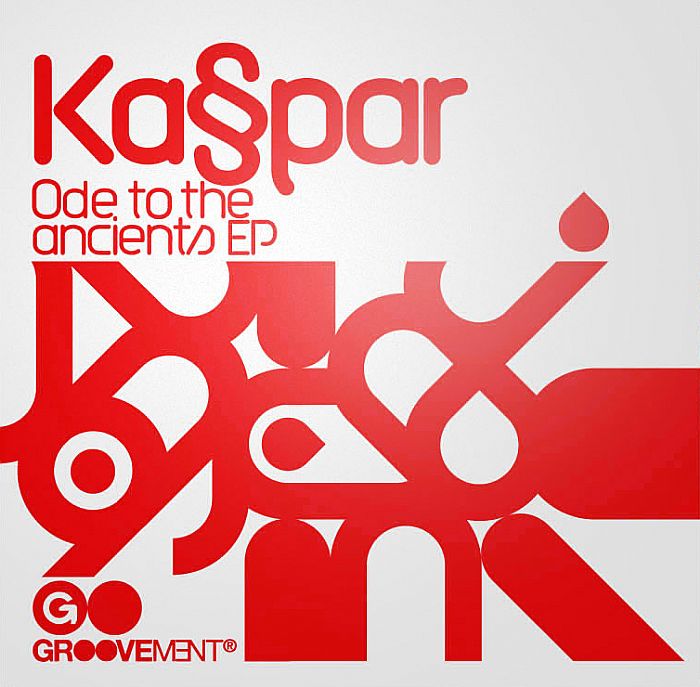Kaspar Ode To The Ancients EP