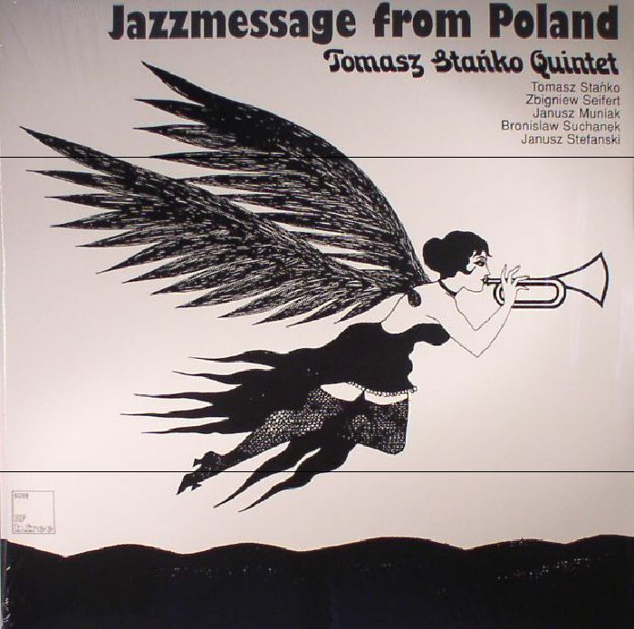 Tomasz Stanko Quintet Jazzmessage From Poland (reissue)