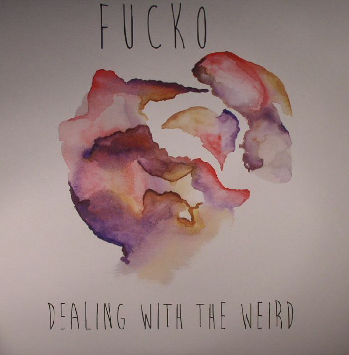 Fucko Dealing With The Weird