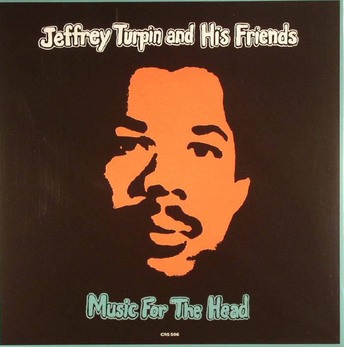 Jeffrey Turpin and His Friends | Cinnamon Suns Music For The Head