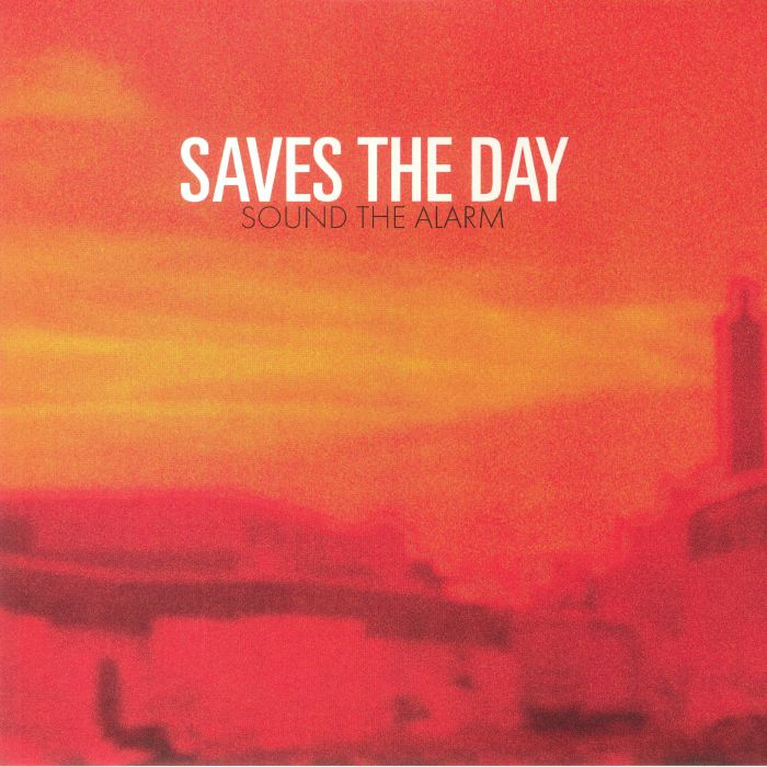 Saves The Day Sound The Alarm