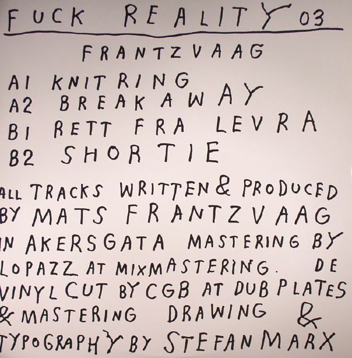 Frantzvaag Fuck Reality 03