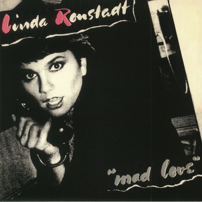 Linda Rondstadt Mad Love