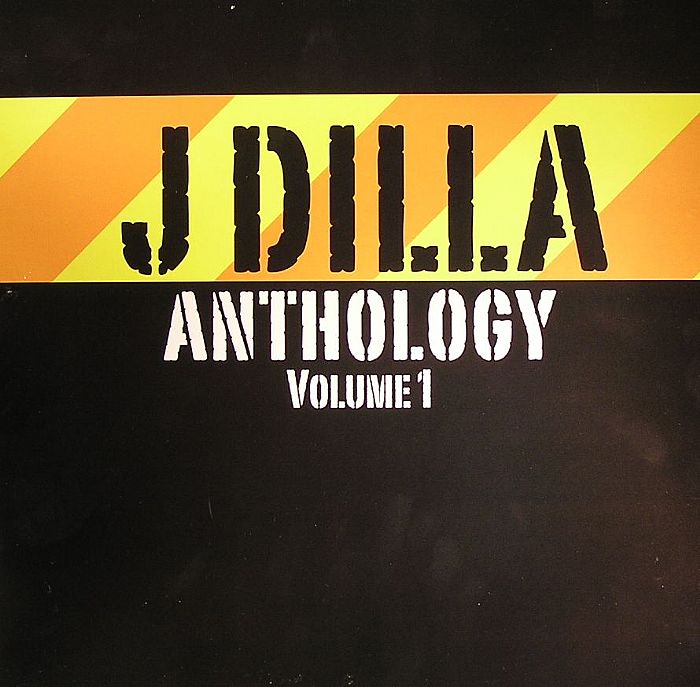 J Dilla Anthology Volume 01