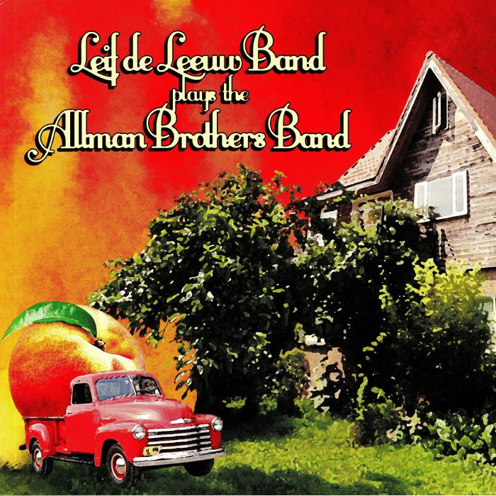 Leif De Leeuw Band Plays The Allman Brothers Band