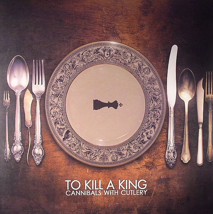 To Kill A King Cannibals With Cutlery: (Remastered Deluxe Edition)