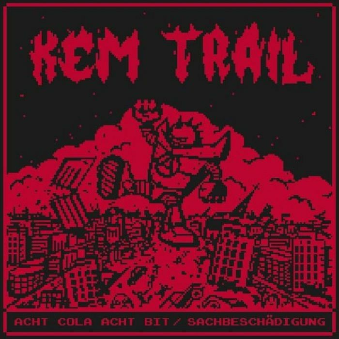 Kem Trail Acht Cola Acht Bit/Sachbeschadigung