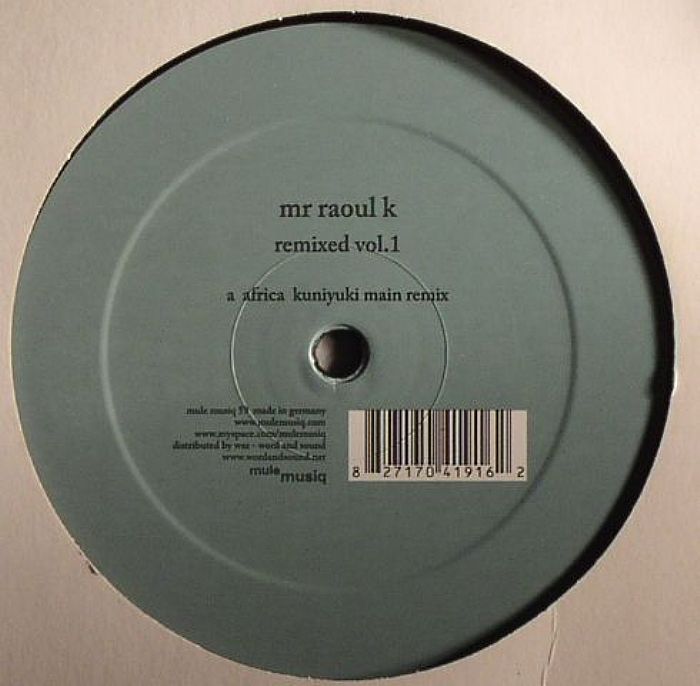 Mr Raoul K Remixed Vol 1