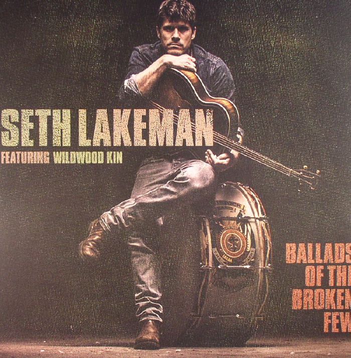 Seth Lakeman | Wildwood Kin Ballads Of The Broken Few