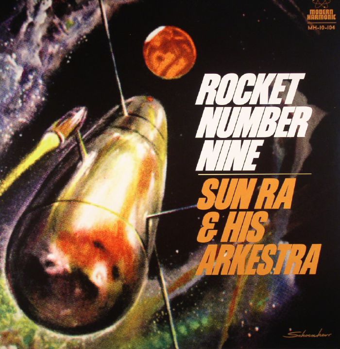 Sun Ra and His Arkestra Rocket Number Nine