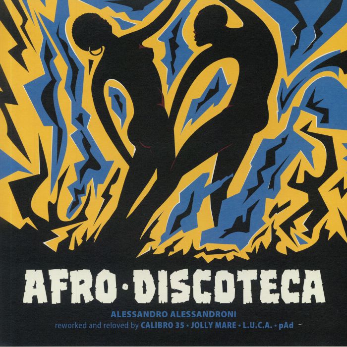 Alessandro Alessandroni Afro Discoteca: Reworked and Reloved