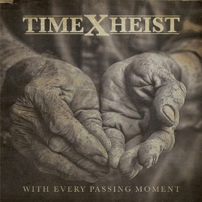 Time X Heist With Every Passing Moment