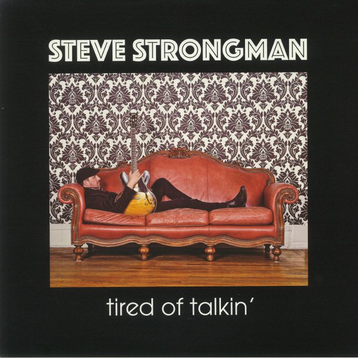 Steve Strongman Tired Of Talkin