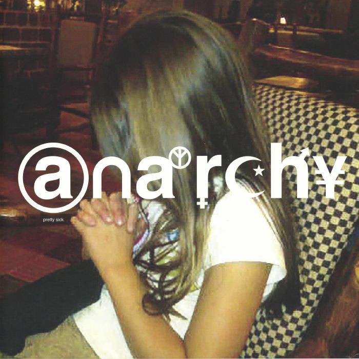 Pretty Sick – Anarchy vinyl cover