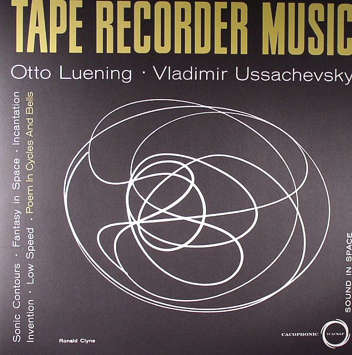 Otto Luening | Vladamir Ussachevsky Tape Recorder Music