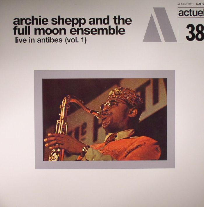 Archie Shepp | The Full Moon Ensemble Live In Antibes Vol 1