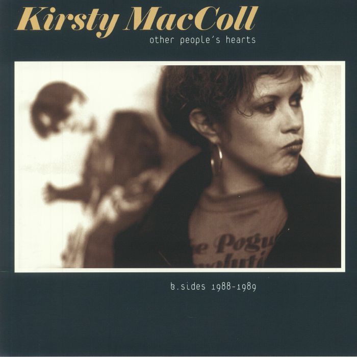 Kirsty Maccoll Other Peoples Hearts: B Sides 1988 1989