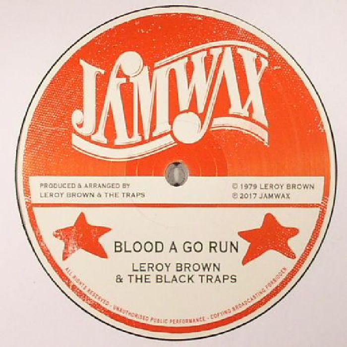 Leroy Brown | The Black Traps | Soul Syndicate Band Blood A Go Run