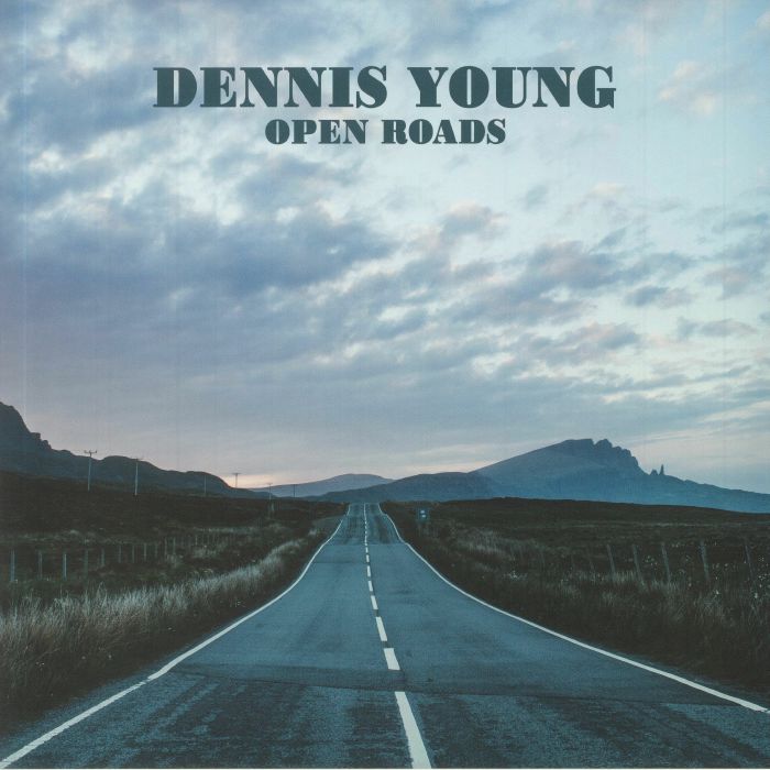 Dennis Young Open Roads
