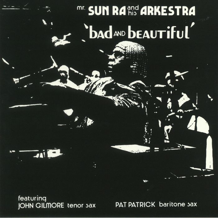 Sun Ra and His Arkestra Bad and Beautiful (reissue)