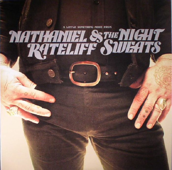 Nathaniel Rateliff | The Night Sweats A Little Something More From